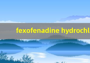 fexofenadine hydrochloride